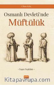 Osmanlı Devleti’nde Müftülük (Taşra Teşkilatı)