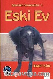 Mavi'nin Serüvenleri 1/ Eski Ev