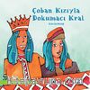 Çoban Kızıyla Dokumacı Kral & Kralın Asıl Mesleği