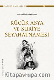 Küçük Asya ve Suriye Seyahatnamesi