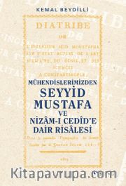 Mühendislerimizden Seyyid Mustafa ve Nizam-ı Cedîd’e Dair Risalesi