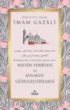 Nefsin Terbiyesi ve Ahlakın Güzelleştirilmesi