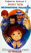 Coşkun'un Serüvenleri 2 / Bilinmeyene Yolculuk