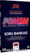 2023 POMEM Mülakata Hazırlık Soru Bankası