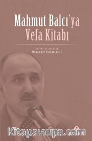 Mahmut Balcı’ya Vefa Kitabı