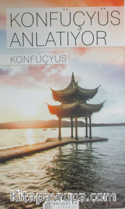 Konfüçyüs Anlatıyor