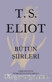 T. S. Eliot Bütün Şiirleri (Ciltli)