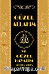 Güzel Allah'ım ve Güzel Hayatım