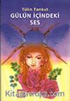 Gülün İçindeki Ses