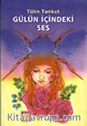 Gülün İçindeki Ses