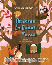 Ormanın En Güzel Yuvası
