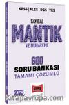 2022 KPSS ALES DGS YKS Tamamı Çözümlü Sayısal Mantık ve Muhakeme 600 Soru Bankası