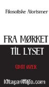 Fra Mørket Til Lyset