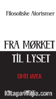 Fra Mørket Til Lyset