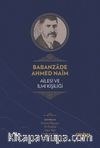 Babanzade Ahmed Naim Ailesi ve İlmi Kişiliği (Ciltli)