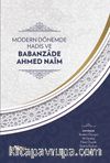 Modern Dönemde Hadis ve Babanzade Ahmed Naim (Ciltli)