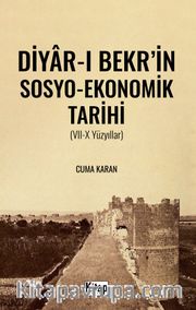Diyar-ı Bekr'in Sosyo-Ekonomik Tarihi (VII-X Yüzyıllar)