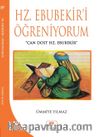 Hz. Ebubekir'i  Öğreniyorum