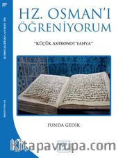 Hz. Osman'ı Öğreniyorum