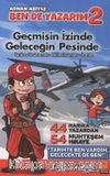 Adnan Abiyle Ben de Yazarım 2 / Geçmişin İzinde Geleceğin Peşinde