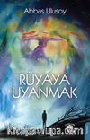 Rüyaya Uyanmak