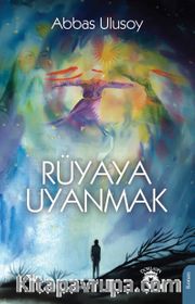 Rüyaya Uyanmak