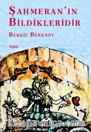 Şahmeran'ın Bildikleridir