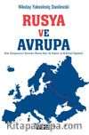 Rusya ve Avrupa & Slav Dünyasının Germen Roma Batı ile Siyasi ve Kültürel İlişkileri