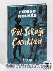 Pal Sokağı Çocukları (Ciltli, İplik Dikişli)
