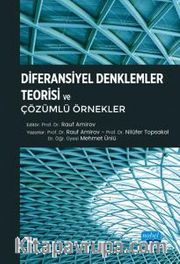 Diferansiyel Denklemler Teorisi ve Çözümlü Örnekler