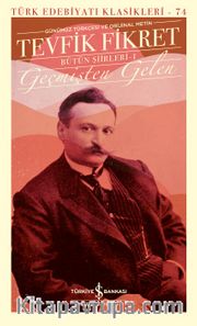 Geçmişten Gelen - Bütün Şiirleri 1 (Ciltli)