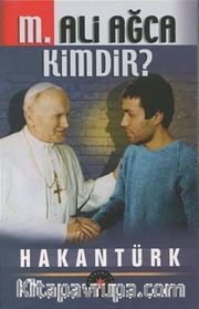 M. Ali Ağca Kimdir?