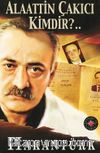 Alaattin Çakıcı Kimdir?...