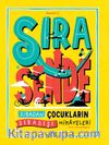 Sıra Sende & Sıradan Çocukların Sıradışı Hikayeleri