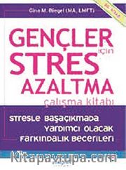 Gençler İçin Stres Azaltma <br /> Çalışma Kitabı