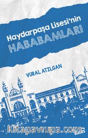 Haydarpaşa Lisesi’nin Hababamları