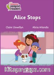 Alice Stops