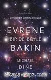 Evrene Bir De Böyle Bakın