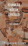 İsyankar Küçük Öyküler