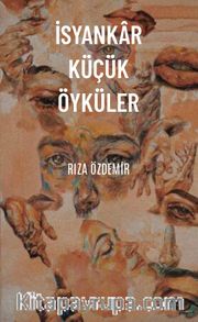 İsyankar Küçük Öyküler