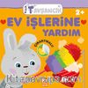Ev İşlerine Yardım / Küçük Tavşancık Serisi