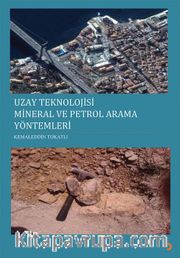 Uzay Teknolojisi Mineral ve Petrol Arama Yöntemleri