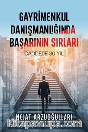 Gayrimenkul Danışmanlığında Başarının Sırları
