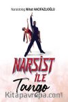 Narsist İle Tango