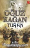 Oğuz Kağan - Turan