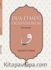 Dua Etmeyi Öğreniyorum