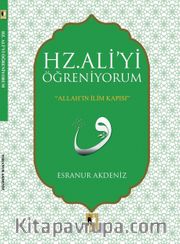 Hz. Ali'yi  Öğreniyorum