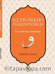 Hz. Ebubekir'i  Öğreniyorum