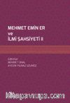 Mehmet Emin Er ve İlmi Şahsiyeti II
