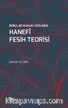 Borçlar Hukuku Özelinde Hanefî Fesih Teorisi